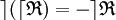  \rceil ( \lceil \mathfrak{R} ) =  - \rceil \mathfrak{R} \,