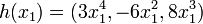 h(x_1)=(3x_1^4,-6x_1^2,8x_1^3)