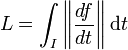 L = \int_I \left\|\frac {df}{dt}\right\| \mathrm d t