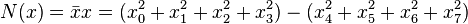 N(x) = \bar x x = (x_0^2 + x_1^2 + x_2^2 + x_3^2) - (x_4^2 + x_5^2 + x_6^2 + x_7^2)