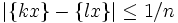 |\{kx\}-\{lx\}|\leq 1/n