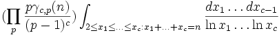 (\prod_p \frac{p \gamma_{c,p}(n)}{(p-1)^c})  \int_{2 \leq x_1 \leq \ldots \leq x_c: x_1+\ldots+x_c = n} \frac{dx_1 \ldots dx_{c-1}}{\ln x_1 \ldots \ln x_c}
