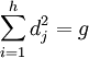 \sum_{i=1}^h d_j^2=g