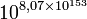 10^{8,07 \times 10^{153}}