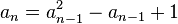 a_n= a_{n-1}^2-a_{n-1}+1