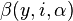 \quad \beta (y,i,\alpha)