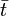 \bar t