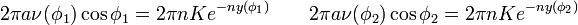 2\pi a\nu(\phi_1)\cos\phi_1=2\pi n Ke^{-ny(\phi_1)}\qquad 2\pi a\nu(\phi_2)\cos\phi_2=2\pi n Ke^{-ny(\phi_2)}