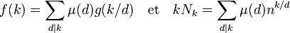 f(k) = \sum_{d|k} \mu(d)g(k/d) \quad\text{et}\quad kN_k = \sum_{d|k}\mu(d)n^{k/d}