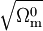 \sqrt{\Omega_{\rm{m}}^0}
