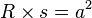 R \times s=a^2
