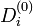 D_i^{(0)}