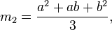 m_2=\frac{a^2+ab+b^2}{3}, \,\!