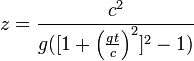 z = \frac{c^2}{g( [1+\left(\frac{gt}{c}\right)^2]^2-1)}