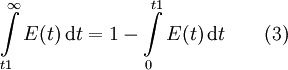 \int\limits_{t1}^\infty E(t)\, \mathrm dt = 1-\int\limits_{0}^{t1} E(t)\, \mathrm dt \qquad (3)