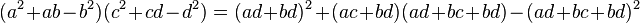 (a^2 + ab - b^2)(c^2 + cd - d^2) = (ad + bd)^2 + (ac + bd)(ad + bc + bd) - (ad + bc + bd)^2 \;