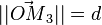  || \vec{OM}_3 || = d 