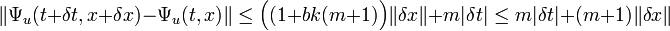 \|\Psi_u (t+\delta t,x+\delta x) - \Psi_u (t,x)\|\le \Big((1 + bk(m+1)\Big)\|\delta x\| + m|\delta t| \le m|\delta t| +  (m+1)\|\delta x\|