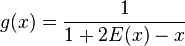 g(x) = {1 \over 1 + 2E(x) - x}