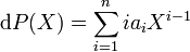 {\rm d}P(X) =  \sum_{i=1}^n i a_iX^{i-1}