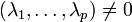 (\lambda_1,\ldots,\lambda_p)\not = 0