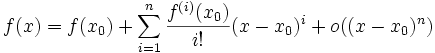 f(x) = f(x_0) + \sum_{i=1}^n \frac{f^{(i)}(x_0)}{i!}(x-x_0)^i + o((x-x_0)^n)