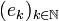 (e_k)_{k\in\N}