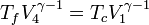 T_f V_4 ^{\gamma -1} = T_c V_1 ^{\gamma -1}