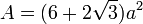 A=(6+2\sqrt{3})a^2