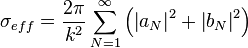 \sigma_{eff} = \frac{2 \pi}{k^2} \sum_{N=1}^{\infty} \left( \left| a_N \right|^2 + \left| b_N \right|^2 \right)