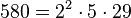 580 = 2^2 \cdot  5 \cdot  29