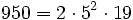  950=2 \cdot  5^2 \cdot  19