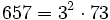 657=3^2 \cdot  73
