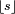\scriptstyle{\lfloor s\rfloor}