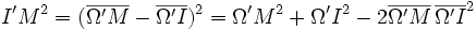 I'M^2=(\overline{\Omega'M}-\overline{\Omega'I})^2=\Omega'M^2+\Omega'I^2-2\overline{\Omega'M}\,\overline{\Omega'I}^2