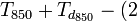 T_{850} + T_{d_{850}} - (2 