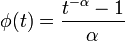 \mathcal{} \phi(t) = \frac{t^{-\alpha}-1}{\alpha} 