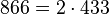 866=2 \cdot  433