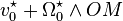 v_0^\star + \Omega_0^\star\wedge OM