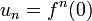 \ u_n=f^n(0)