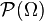 \mathcal P(\Omega)