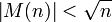 \left| M(n) \right| < \sqrt { n }