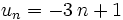 u_n=-3\,n+1