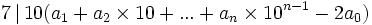 7 \, | \, 10(a_1 + a_2 \times 10 + ... + a_n \times 10^{n-1} - 2a_0)