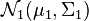 \mathcal{N}_1(\mu_1, \Sigma_1)