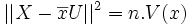 ||X-\overline{x}U||^2 = n.V(x)