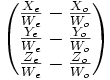 \left( \begin{matrix} \frac{X_e}{W_e}-\frac{X_o}{W_o}\\ \frac{Y_e}{W_e}-\frac{Y_o}{W_o}\\ \frac{Z_e}{W_e}-\frac{Z_o}{W_o} \end{matrix} \right) 