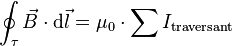 \oint_{\tau}\vec B \cdot\mathrm d \vec l = \mu_0 \cdot \sum I_{\rm traversant}