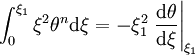 \int_0^{\xi_1} \xi^2 \theta^n {\rm d} \xi = - \xi_1^2\left.\frac{{\rm d} \theta}{{\rm d}\xi}\right|_{\xi_1}