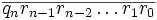 \overline{q_{n} r_{n-1} r_{n-2} \ldots r_{1} r_{0}}